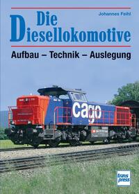 Vorderes Coverbild Die Diesellokomotive