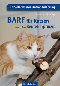 Vorderes Coverbild BARF für Katzen - nach dem Beutetierprinzip