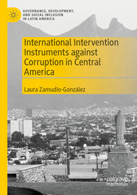 Vorderes Coverbild International Intervention Instruments against Corruption in Central America