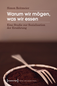 Vorderes Coverbild Warum wir mögen, was wir essen