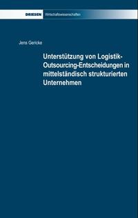 Vorderes Coverbild Unterstützung von Logistik-Outsourcing-Entscheidungen in mittelständisch strukturierten Unternehmen