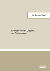Vorderes Coverbild Grundriss einer Didaktik der Christologie