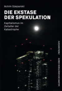 Vorderes Coverbild Die Ekstase der Spekulation