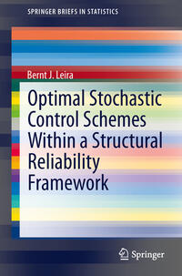 Vorderes Coverbild Optimal Stochastic Control Schemes within a Structural Reliability Framework