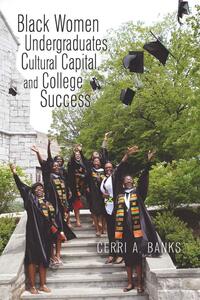 Vorderes Coverbild Black Women Undergraduates, Cultural Capital, and College Success
