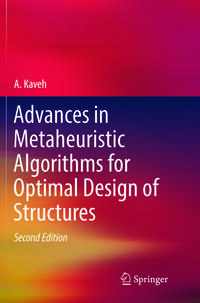 Vorderes Coverbild Advances in Metaheuristic Algorithms for Optimal Design of Structures