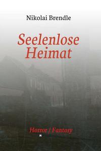 Vorderes Coverbild Seelenlose Heimat
