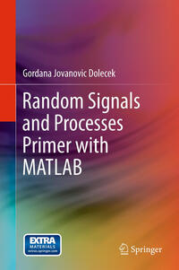 Vorderes Coverbild Random Signals and Processes Primer with MATLAB