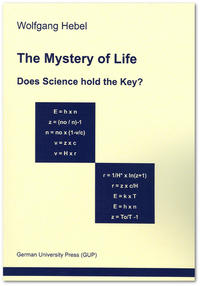 Vorderes Coverbild The Mystery of Life. Does Science hold the Key?