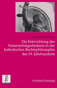 Vorderes Coverbild Die Entwicklung des Naturrechtsgedankens in der katholischen Rechtsphilosophie des 19. Jahrhunderts