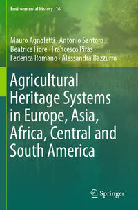 Vorderes Coverbild Agricultural Heritage Systems in Europe, Asia, Africa, Central and South America