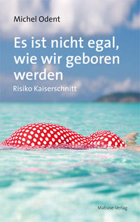 Vorderes Coverbild Es ist nicht egal, wie wir geboren werden