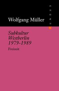 Vorderes Coverbild Subkultur Westberlin 1979–1989