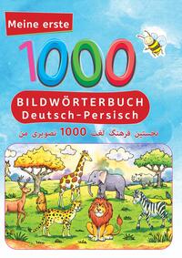 Vorderes Coverbild Interkultura Meine ersten 1000 Wörter Bildwörterbuch Deutsch-Persisch