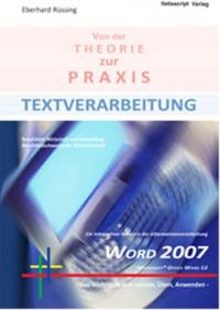 Vorderes Coverbild Textverarbeitung von der Theorie zur Praxis - Word 2007