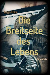 Vorderes Coverbild Die Breitseite des Lebens