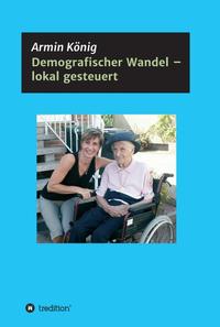 Vorderes Coverbild Demografischer Wandel – lokal gesteuert