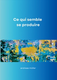 Vorderes Coverbild Ce qui semble se produire