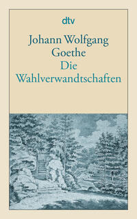 Vorderes Coverbild Die Wahlverwandtschaften
