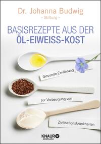Vorderes Coverbild Basisrezepte aus der Öl-Eiweiß-Kost