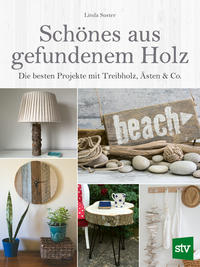 Vorderes Coverbild Schönes aus gefundenem Holz