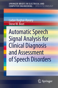 Vorderes Coverbild Automatic Speech Signal Analysis for Clinical Diagnosis and Assessment of Speech Disorders