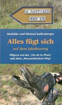 Vorderes Coverbild Alles fügt sich auf dem Jakobusweg