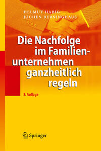 Vorderes Coverbild Die Nachfolge im Familienunternehmen ganzheitlich regeln