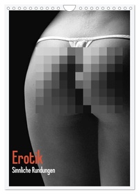 Vorderes Coverbild Erotik. Sinnliche Rundungen (Wandkalender 2026 DIN A4 hoch), CALVENDO Monatskalender