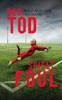 Vorderes Coverbild Der Tod spielt foul