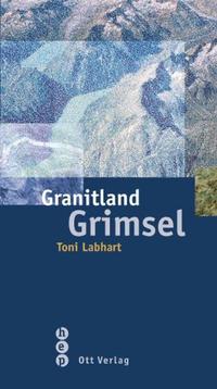 Vorderes Coverbild Granitland Grimsel