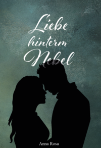 Vorderes Coverbild Liebe hinterm Nebel