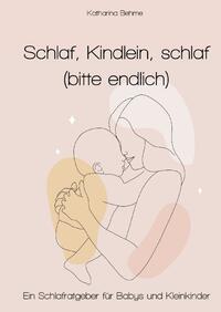 Vorderes Coverbild Schlaf, Kindlein, Schlaf