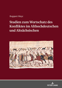 Vorderes Coverbild Studien zum Wortschatz des Konfliktes im Althochdeutschen und Altsächsischen
