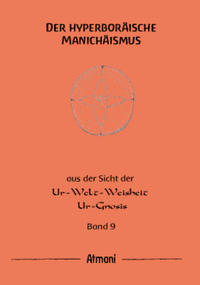 Vorderes Coverbild Der hyperboräische Manichäismus Band 9