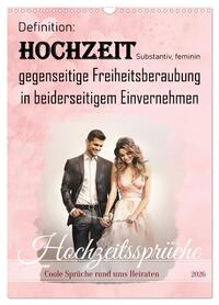 Vorderes Coverbild Hochzeitssprüche (Wandkalender 2026 DIN A3 hoch), CALVENDO Monatskalender