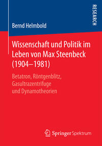 Vorderes Coverbild Wissenschaft und Politik im Leben von Max Steenbeck (1904–1981)