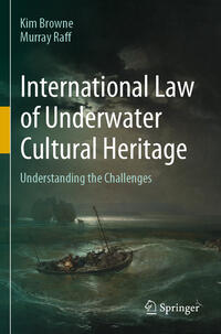 Vorderes Coverbild International Law of Underwater Cultural Heritage