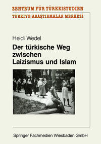 Vorderes Coverbild Der türkische Weg zwischen Laizismus und Islam