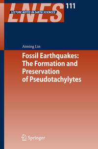 Vorderes Coverbild Fossil Earthquakes: The Formation and Preservation of Pseudotachylytes