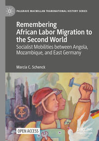Vorderes Coverbild Remembering African Labor Migration to the Second World