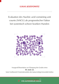 Vorderes Coverbild Evaluation des Nucleic acid containing unit counts (NACU) als prognostischer Faktor bei systemisch schwer kranken Hunden