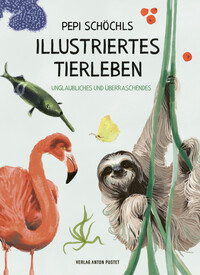 Vorderes Coverbild Pepi Schöchls illustriertes Tierleben