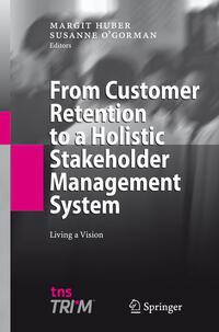 Vorderes Coverbild From Customer Retention to a Holistic Stakeholder Management System