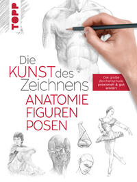 Vorderes Coverbild Die Kunst des Zeichnens - Anatomie, Figuren, Posen