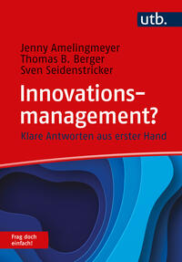 Vorderes Coverbild Innovationsmanagement? Frag doch einfach!