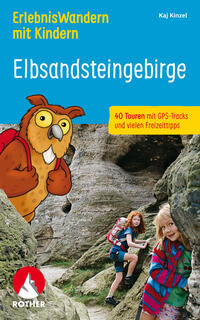 Vorderes Coverbild ErlebnisWandern mit Kindern Elbsandsteingebirge