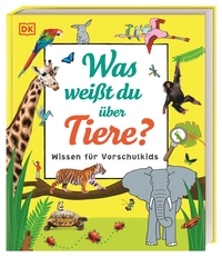Vorderes Coverbild Wissen für Vorschulkids. Was weißt du über Tiere?