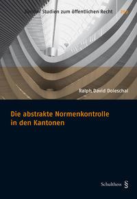 Vorderes Coverbild Die abstrakte Normenkontrolle in den Kantonen