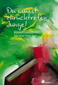 Vorderes Coverbild Du musst zurücktreten, Junge!